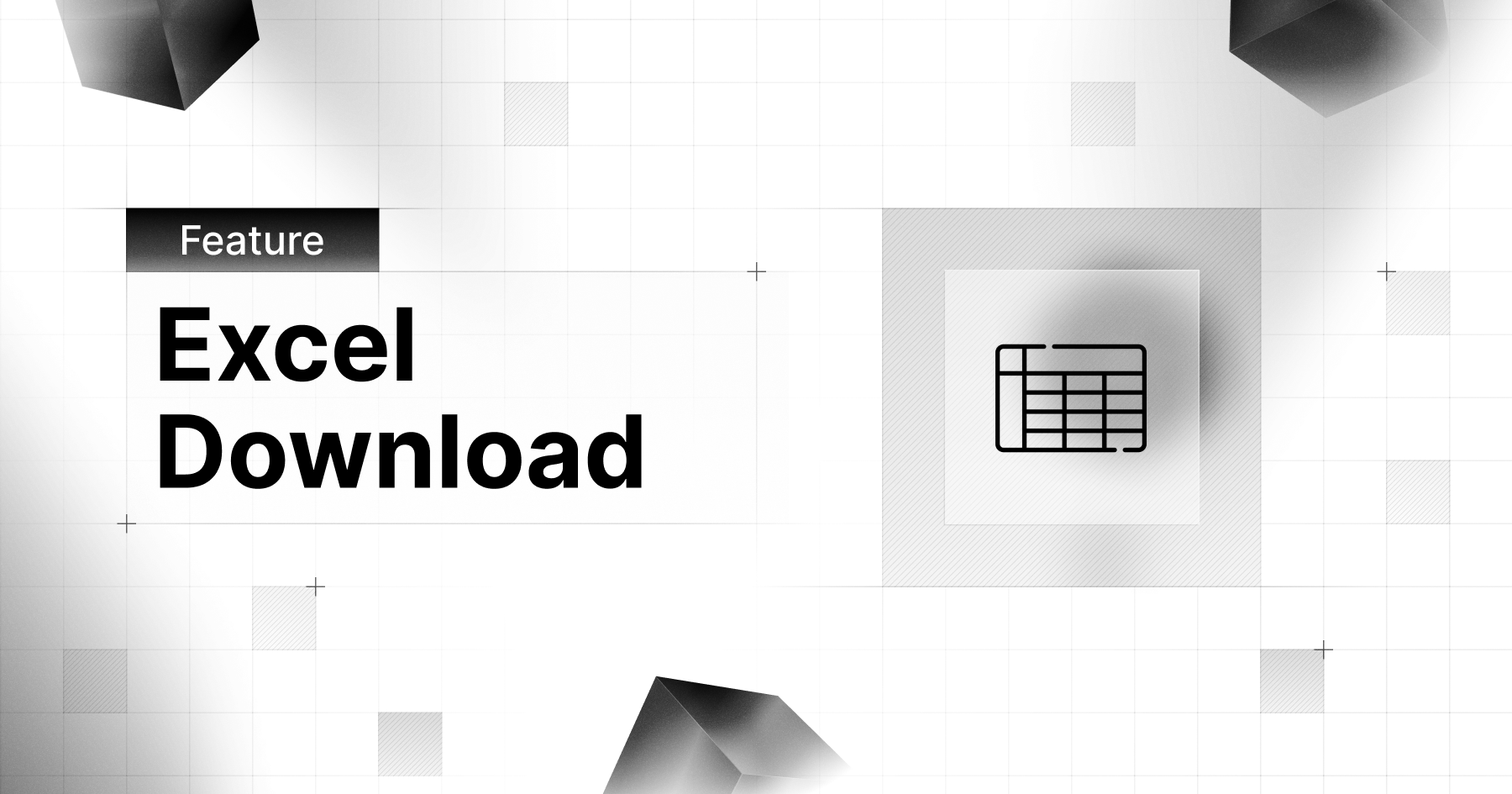 Excel download feature
thumbnail